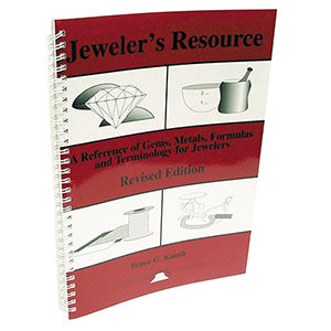 Jeweller's Resource - A Reference of Gems, Metals, Formulas and Terminology for Jewellers